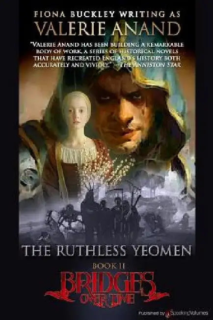 The Ruthless Yeomen by Valarie Anand