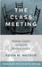 The Class Meeting