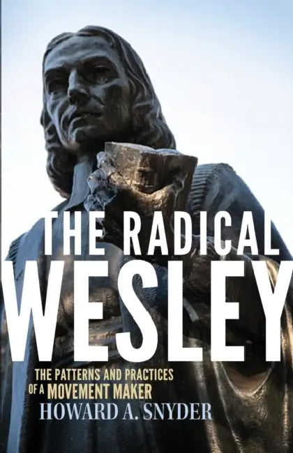 The Radical Wesley