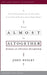From Almost To Altogether by John Wesley