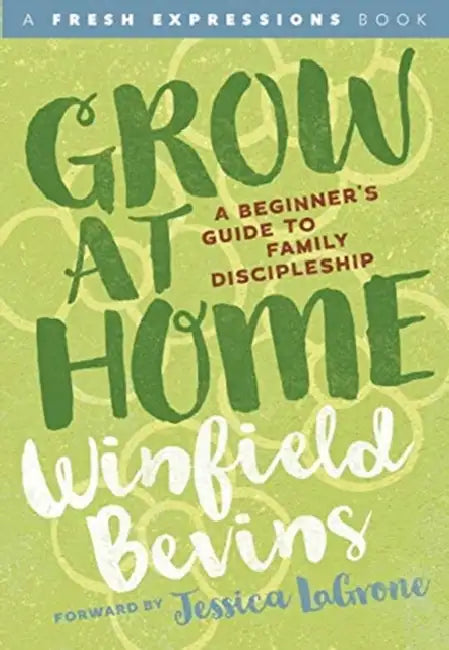 Grow At Home by Winfield Bevins
