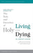 Rule And Exercises Of Holy Living And Dying