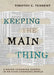 Keeping The Main Thing