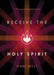 Receive the Holy Spirit by Dan Wilt