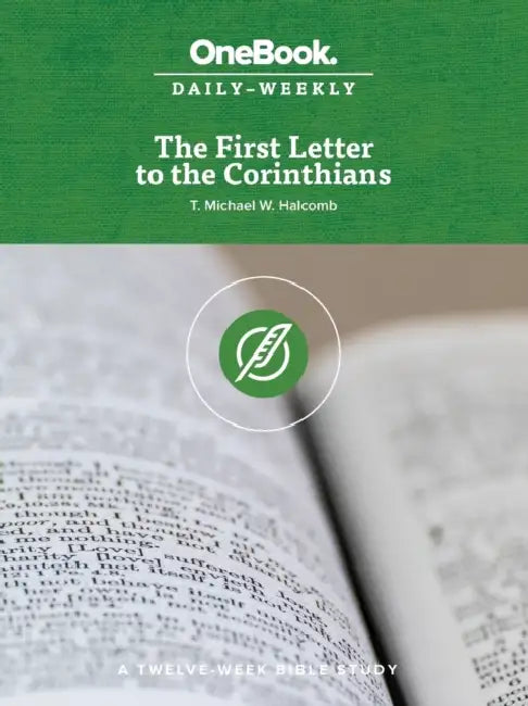 The First Letter To The Corinthians by T. Michael W. Halcomb