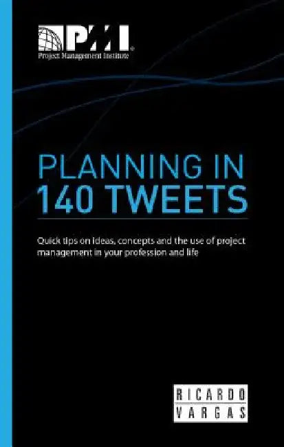Planning in 140 Tweets by Ricardo Viana Vargas