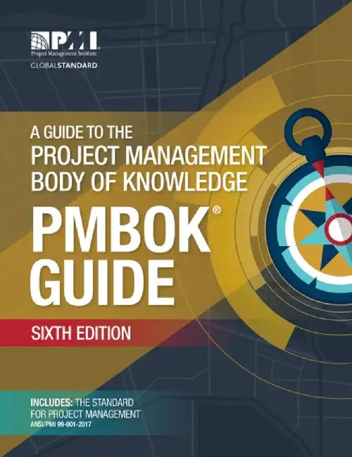 Guide to the Project Management Body of Knowledge by Project Management Institute