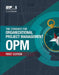 The Standard for Organizational Project Management (Opm) by Project Management Institute