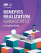 Benefits Realization Management: A Practice Guide by Project Management Institute