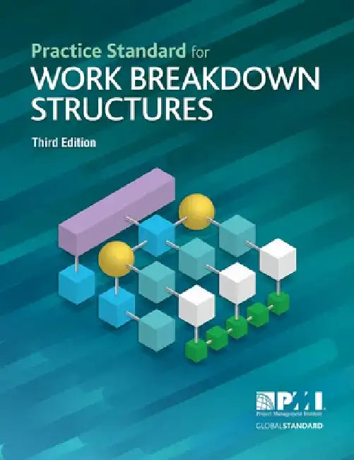 Practice Standard for Work Breakdown Structures - Third Edition by Project Ma Project Management Institute