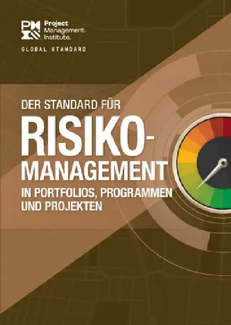 The Standard for Risk Management in Portfolios, Programs, and Projects (German) by Project Ma Project Management Institute