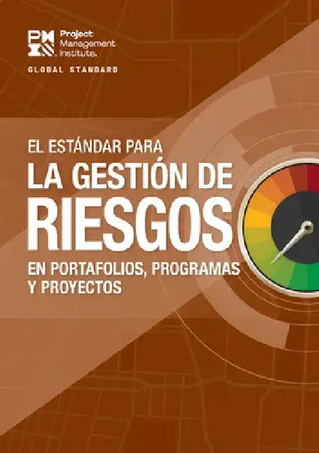 The Standard for Risk Management in Portfolios, Programs, and Projects (Spanish) by Project Ma Project Management Institute