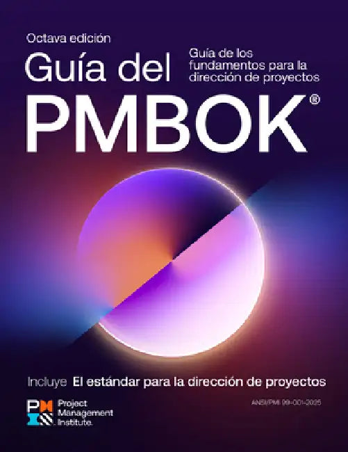 A Guide to the Project Management Body of Knowledge (Pmbok(r) Guide) -- Eighth Edition and the Standard for Project Management (Spanish) by Project Management Institute