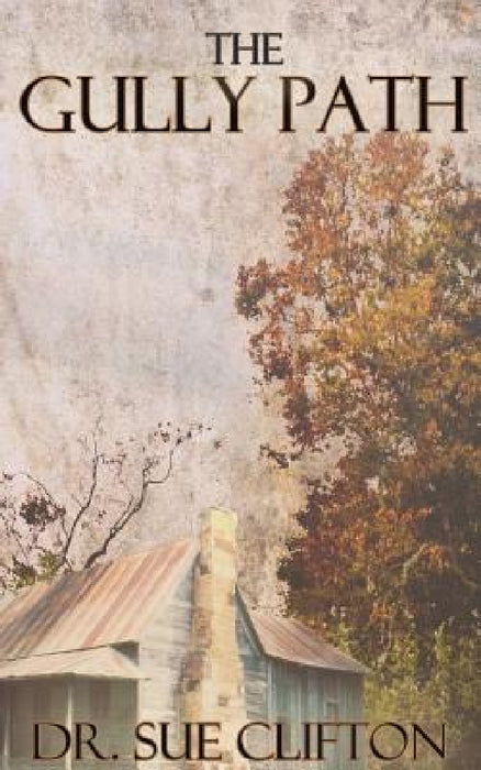 The Gully Path by Sue Clifton