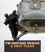 FBI Hostage Rescue & Swat Teams by Jim Whiting