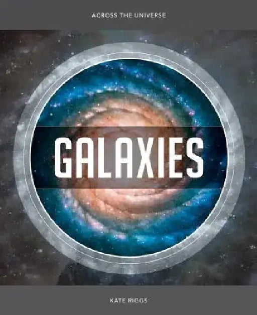 Galaxies by Kate Riggs
