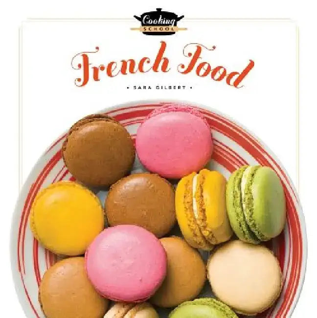 French Food by Sara Gilbert