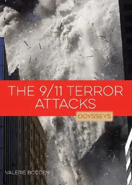 The 9/11 Terror Attacks by Valerie Bodden