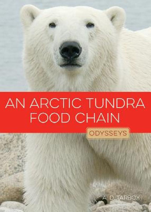 An Arctic Tundra Food Chain by A. D. Tarbox