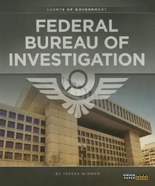 Federal Bureau of Investigation by Teresa Wimmer