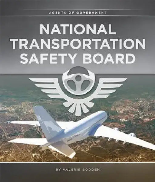 National Transportation Safety Board by Valerie Bodden