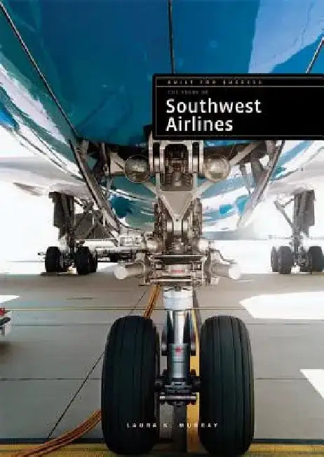 Southwest Airlines by Laura K. Murray