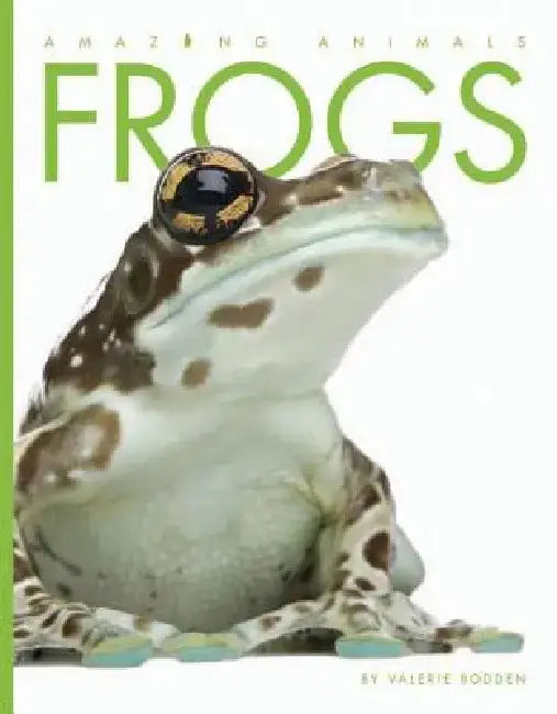 Frogs by Valerie Bodden