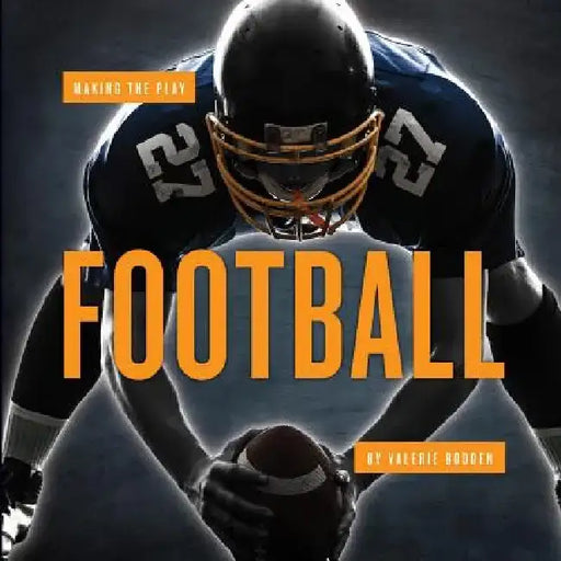 Football by Valerie Bodden