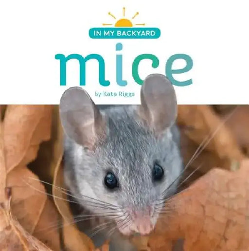 Mice by Kate Riggs