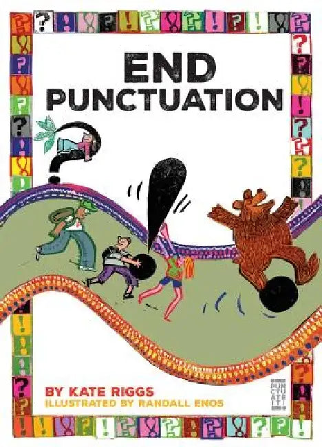 End Punctuation by Kate Riggs