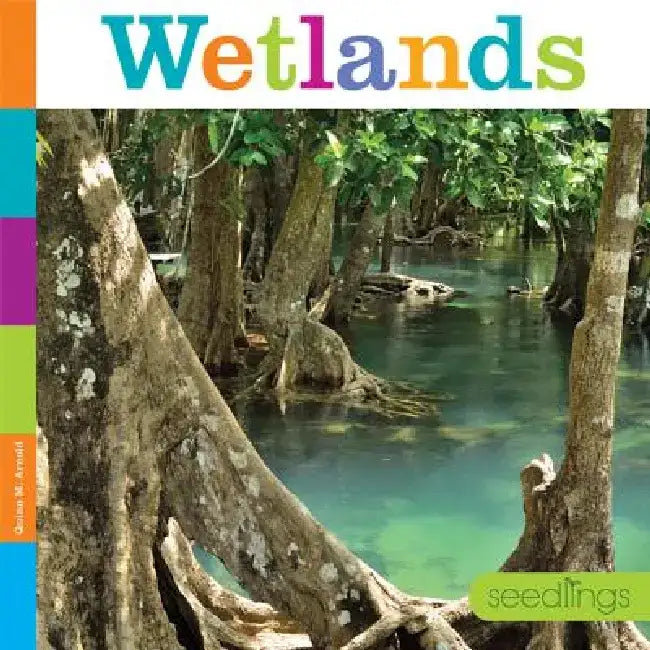 Wetlands by Quinn M. Arnold