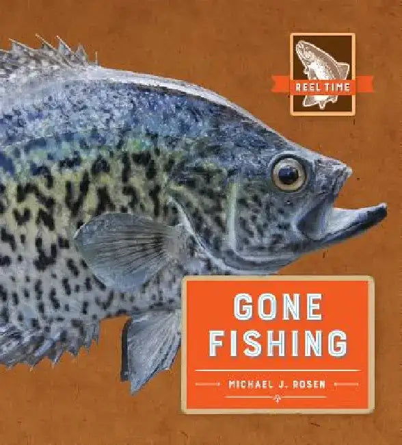 Gone Fishing by Michael J. Rosen