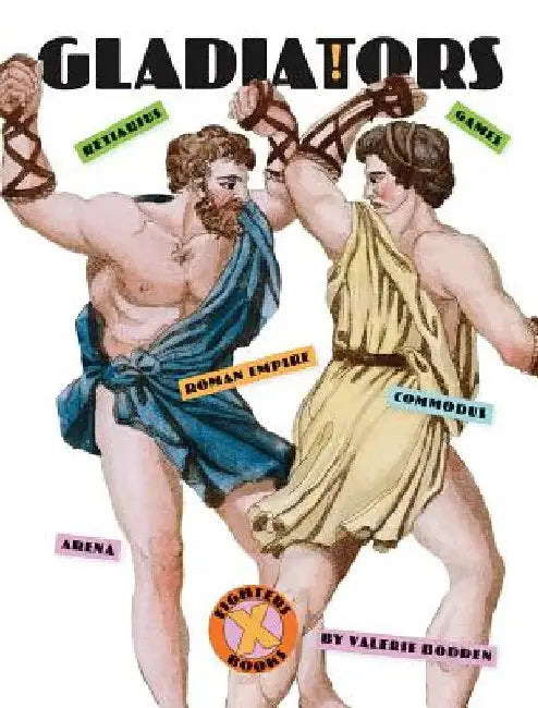 X-Books: Gladiators by Valerie Bodden