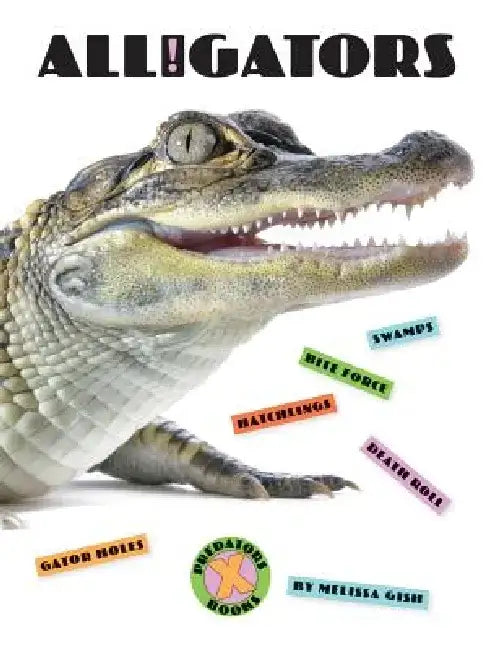 X-Books: Alligators by Melissa Gish