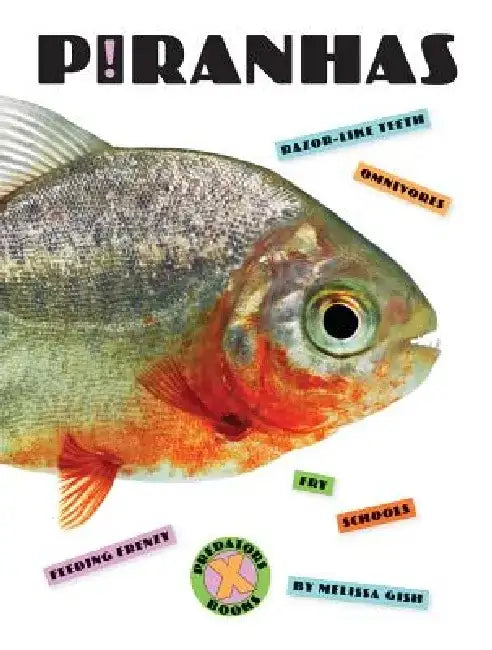 X-Books: Piranhas by Melissa Gish