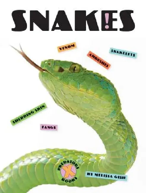 X-Books: Snakes by Melissa Gish
