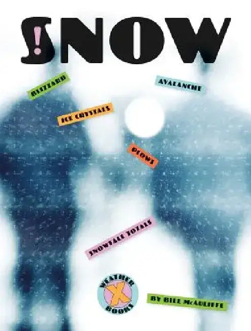 X-Books: Snow by Bill McAuliffe
