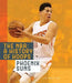 The Nba: A History of Hoops: Phoenix Suns by Jim Whiting