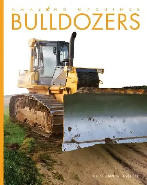Bulldozers by Quinn M. Arnold