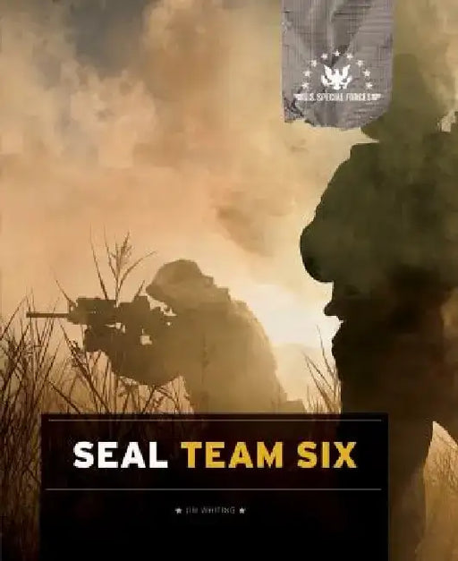 Seal Team Six by Jim Whiting