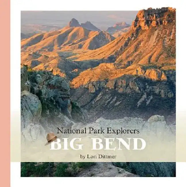 Big Bend by Lori Dittmer