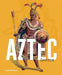 Aztec Empire by Lori Dittmer