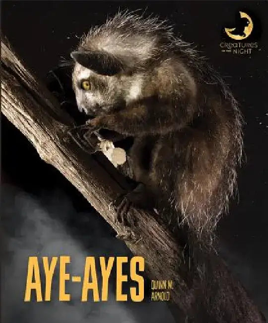 Aye-Ayes by Quinn M. Arnold