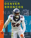 Denver Broncos by Michael E. Goodman