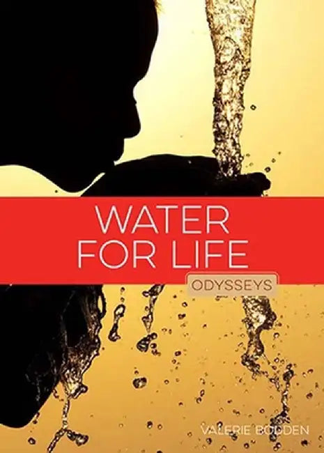 Water for Life by Valerie Bodden