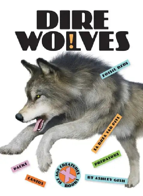 Dire Wolves by Ashley Gish