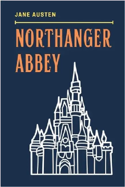 Northanger Abbey by Austen, Jane