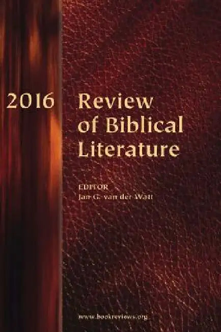 Review of Biblical Literature, 2016 by Jan Van Der Watt