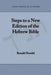 Steps to a New Edition of the Hebrew Bible by Ronald Hendel