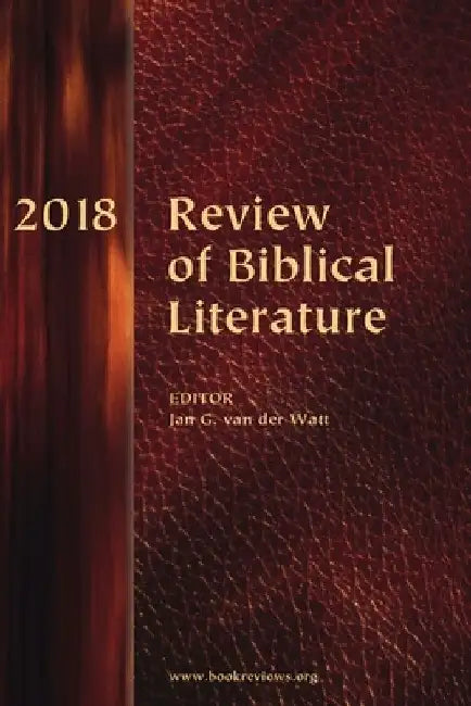 Review of Biblical Literature, 2018 by Jan G. Van Der Watt